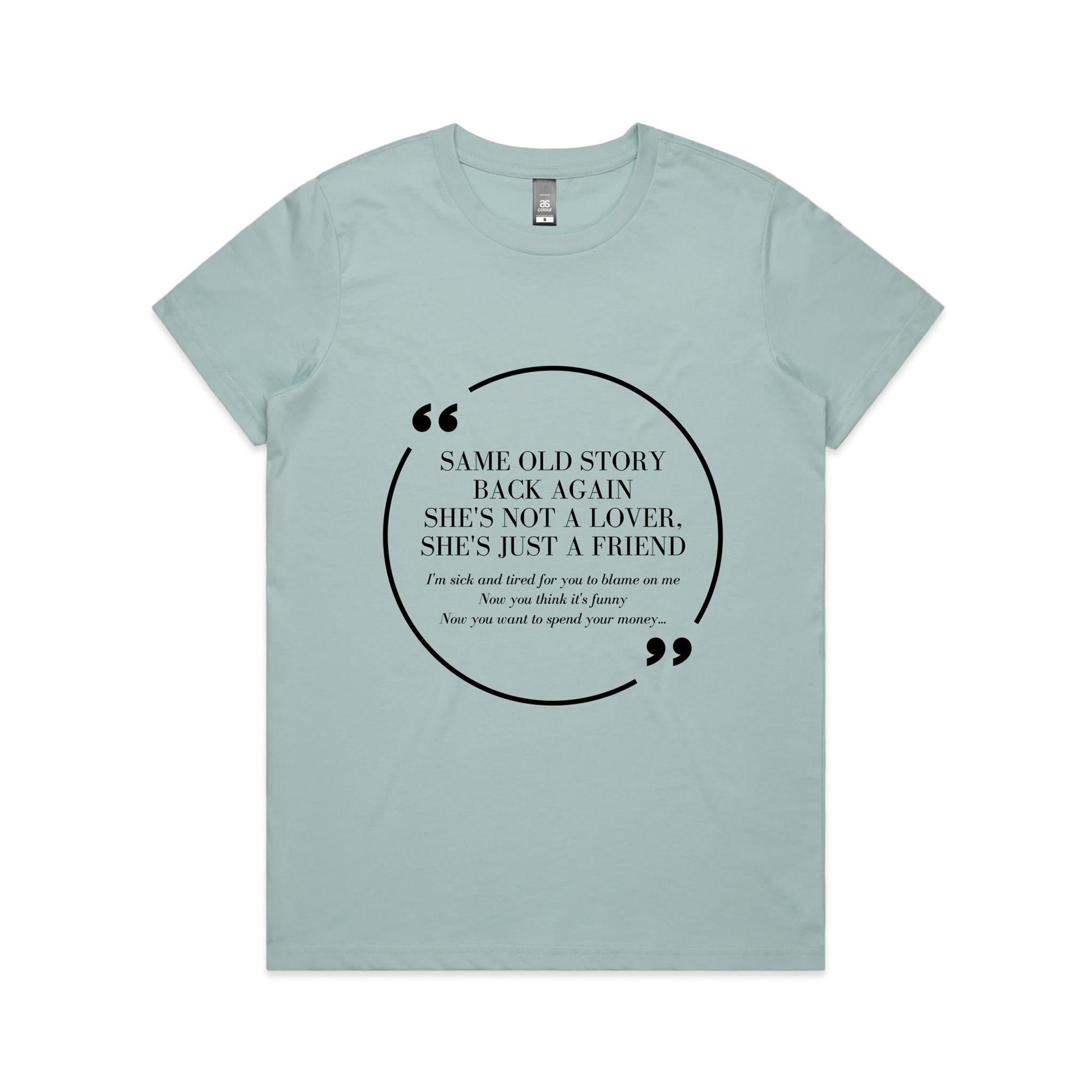 Wish I Didnt Miss You -  Women's Maple Tee