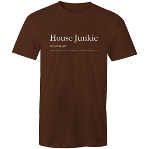 House Junkie - Mens T-Shirt