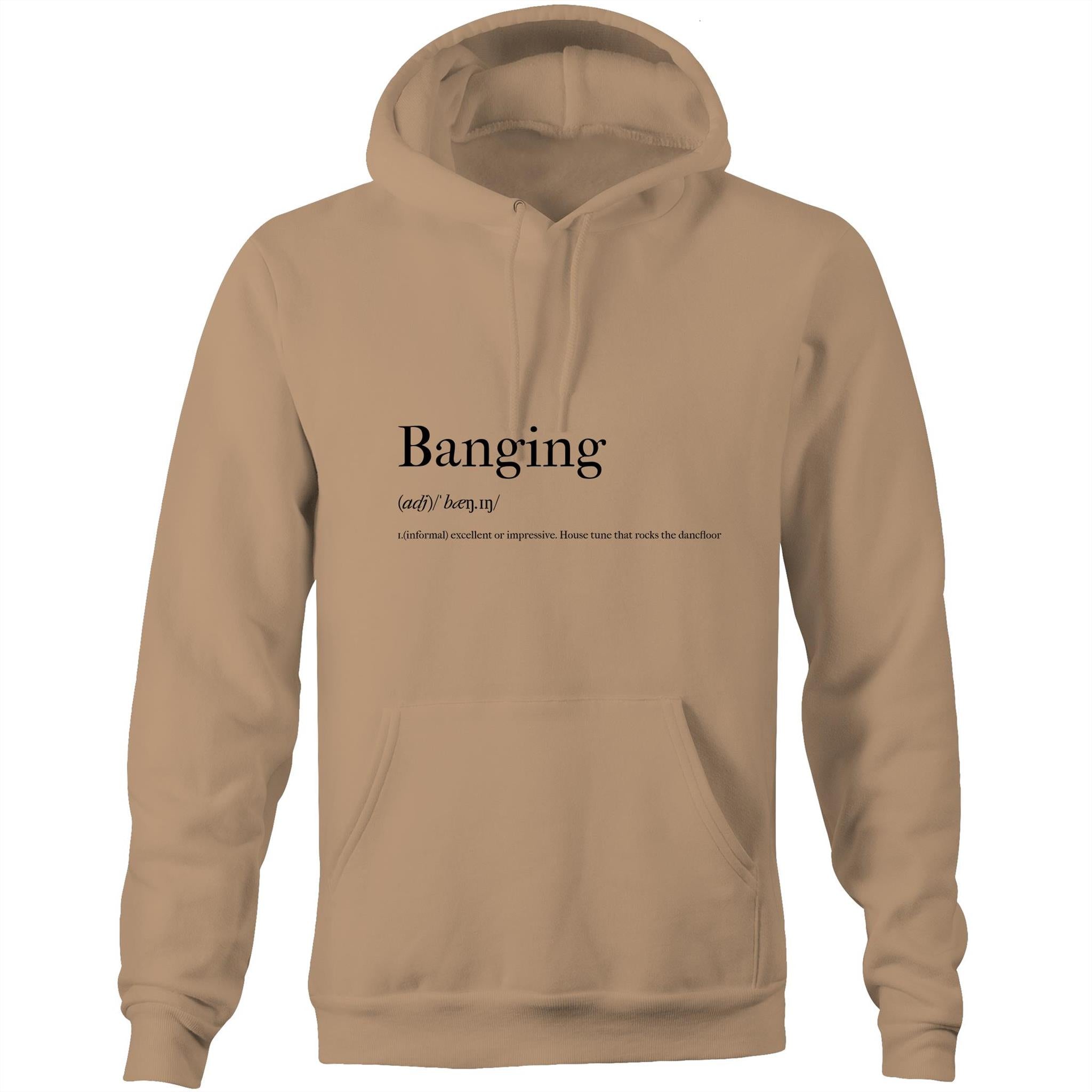 Banging - Pocket Hoodie Sweatshirt