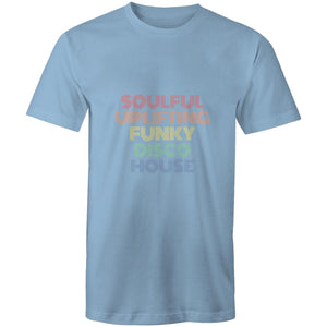 Soulful, Uplifting, Funky Disco, House - Mens T-Shirt