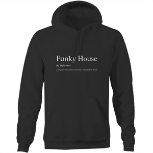 Funky House - Pocket Hoodie Sweatshirt