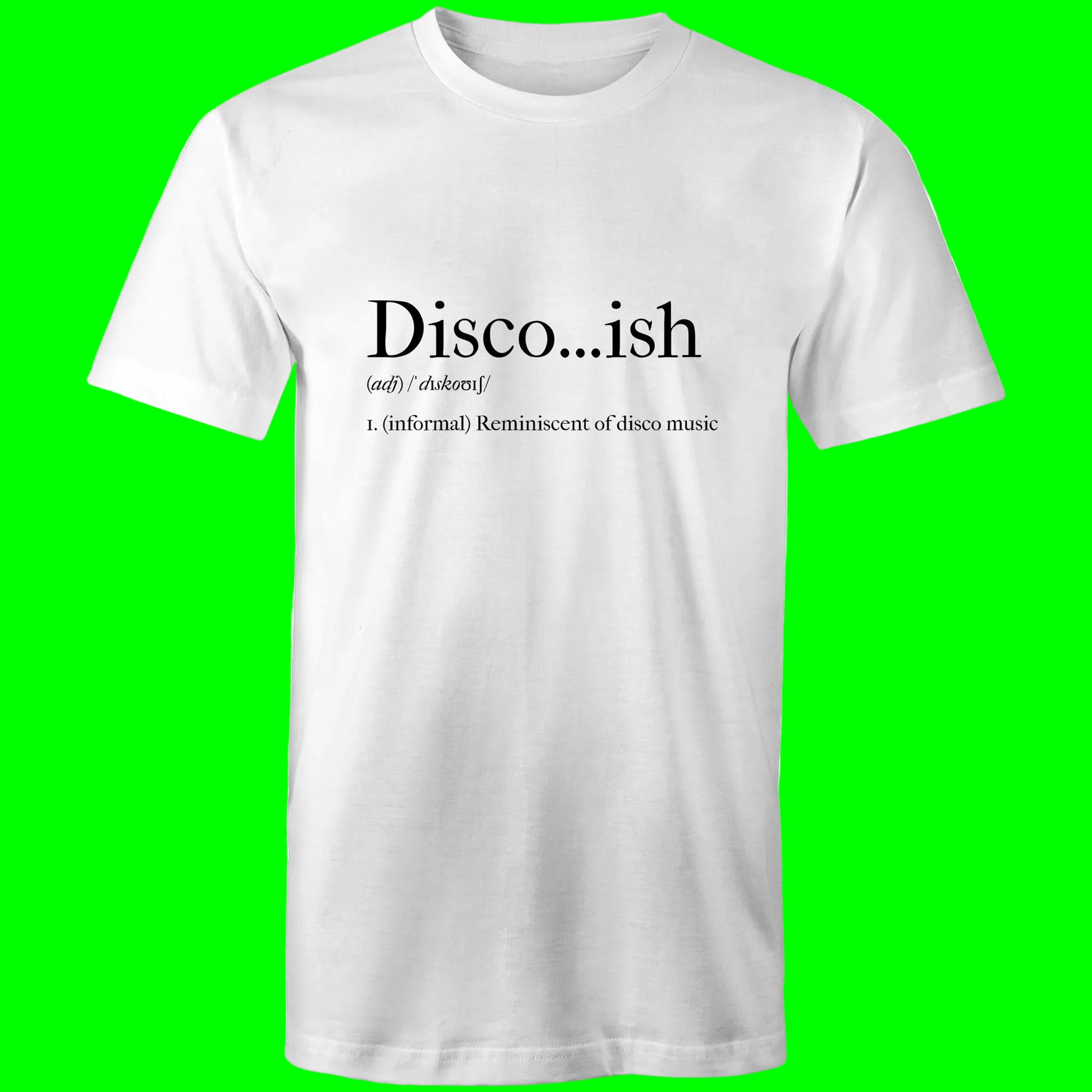 A white men's t-shirt with the text 'DISCO...ISH' printed in a different font on the front.