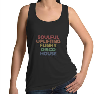 Soulful, Uplifting, Funky, Disco House  - Womens Singlet