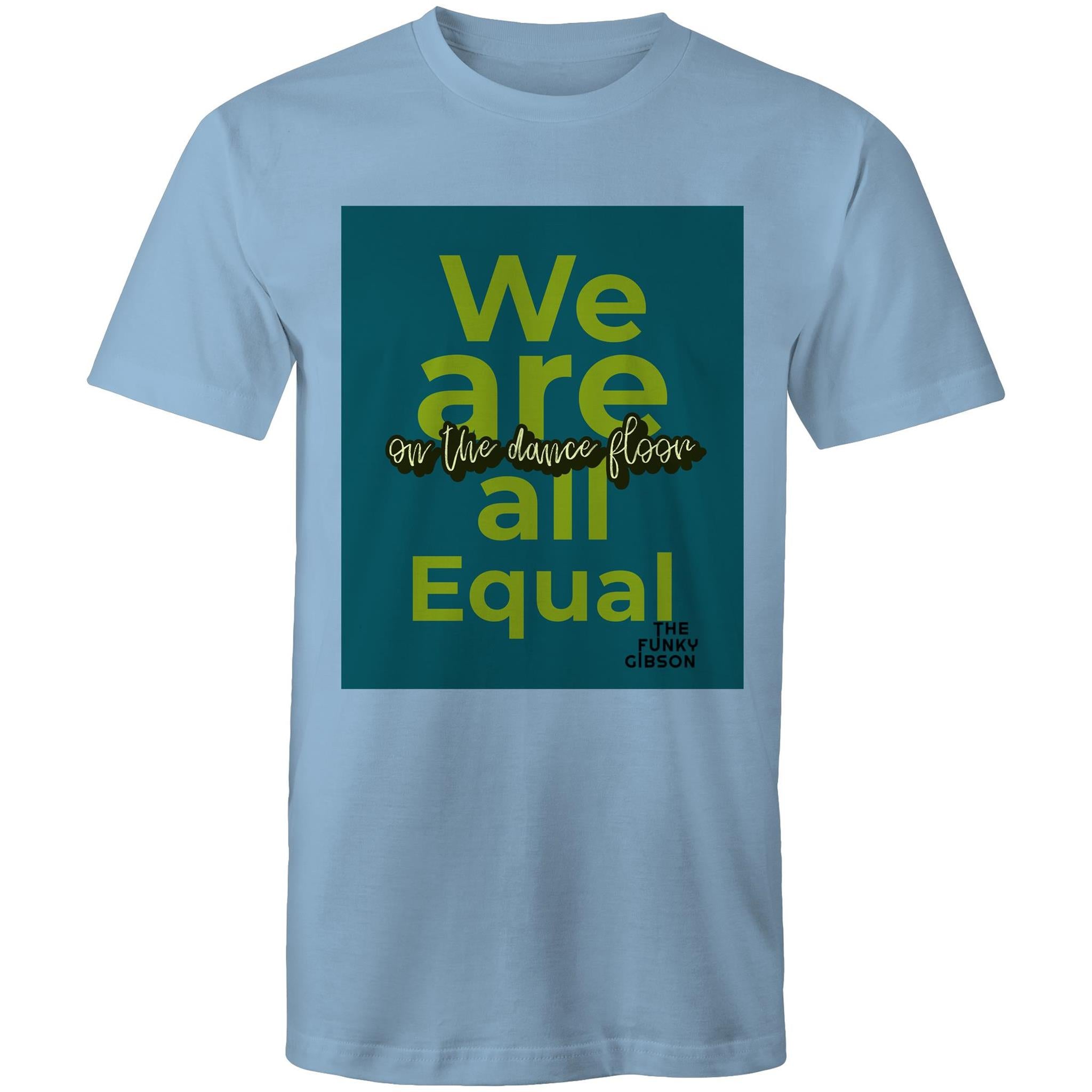 We are all Equal - Mens T-Shirt